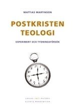Postkristen teologi : experiment och tydningsf�rs�k (h�ftad)