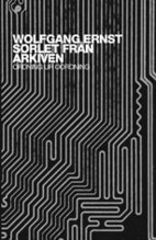 Sorlet fr�n arkiven : ordning ur oordning (h�ftad)