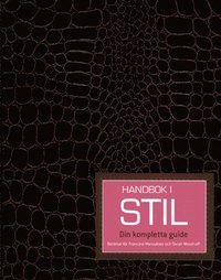 En handbok i stil : din kompletta guide (h�ftad)