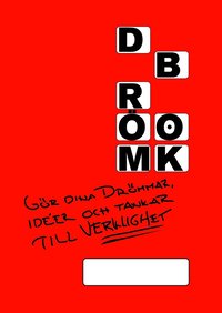 Dr�mbok : g�r dina dr�mmar, id�er och tankar till verklighet (h�ftad)