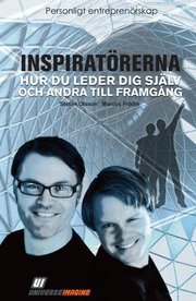 Inspirat�rerna - hur du leder dig sj�lv och andra till framg�ng (h�ftad)