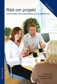 R�d om projekt : erfarenheter fr�n projektarbete och projektledning (h�ftad)