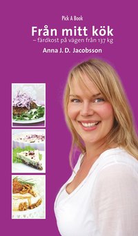 Fr�n mitt k�k : f�rdkost p� v�gen fr�n 137 kg (inbunden)