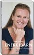 Energibarn : v�ra �lskade skitungar