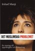 Det muslimska problemet : en maning till uppriktighet och f�r�ndring