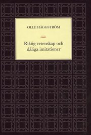 Riktig vetenskap och d�liga imitationer (inbunden)