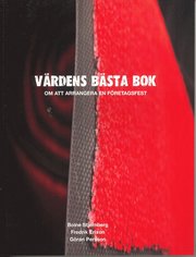 V�rdens b�sta bok : om att arrangera en f�retagsfest