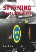 Styrning av stora projekt : statsmakternas krav p� best�llarens styrning av JAS-projektet (h�ftad)