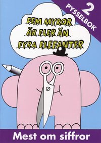 Fem myror �r fler �n fyra elefanter : mest om siffror (h�ftad)