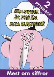Fem myror �r fler �n fyra elefanter : mest om siffror (h�ftad)