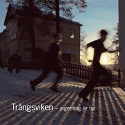 Tr�ngsviken : ingenting �r tur (inbunden)