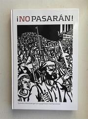 NO PASARAN - Spanska inb�rdeskriget och uppg�relsen med fascismen (inbunden)