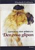 General von D�beln : den rosa glipan