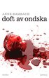 Doft av ondska