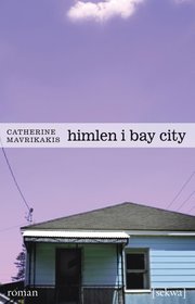 Himlen i Bay City (h�ftad)