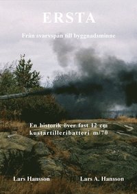 ERSTA - Fr�n svarvsp�n till byggnadsminne (inbunden)
