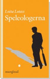 Speleologerna (inbunden)