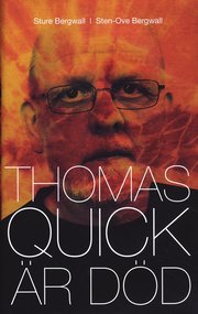 Thomas Quick �r d�d (inbunden)
