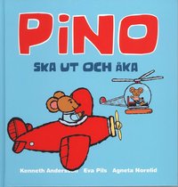 Pino ska ut och �ka (inbunden)