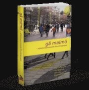 g� malm� - reflektionspromenader f�r arbetsgrupper (h�ftad)