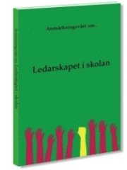 Anm�rkningsv�rt om... ledarskapet i skolan (h�ftad)