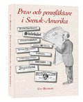 Press och pennfktare i Svensk-Amerika