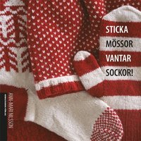 Sticka m�ssor, vantar, sockor!