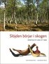 Sl�jden b�rjar i skogen