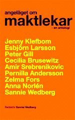 Angel�get om maktlekar : en antologi (kartonnage)