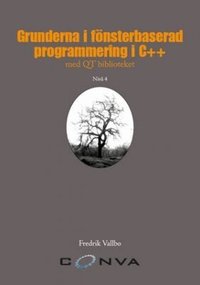 Grunderna i f�nsterbaserad programmering i C++ med QT biblioteket