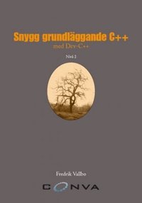 Snygg grundl�ggande C++ : niv� 2 (h�ftad)