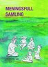 Meningsfull samling i f�rskolan