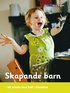 Skapande barn : att arbeta med bild i f�rskolan