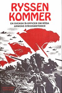 Ryssen kommer : en svensk SS-officer om r�da armens stridsmetoder (pocket)