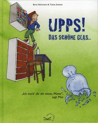 Upps, das sch�ne Glas! (inbunden)
