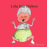 Lilla fula lillebror (h�ftad)