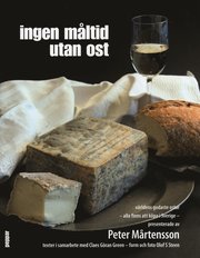 Ingen m�ltid utan ost (inbunden)