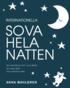 Internationella Sova hela natten - s� hj�lper du ditt lilla barn att sova gott hela natten l�ng