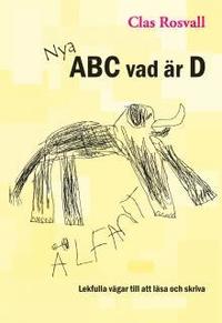 Nya ABC vad �r D (inbunden)