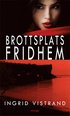 Brottsplats Fridhem