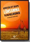Konsten att skapa l�nsamma kundrelationer (h�ftad)