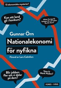 Nationalekonomi f�r nyfikna (inbunden)