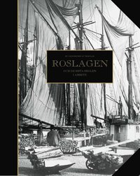 En nation buren av tr�k�lar : Roslagen och de sista seglen i arbete (inbunden)