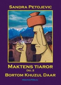 Maktens tiaror Del 2 - Bortom Khuzul Daar (h�ftad)