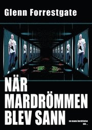 När mardrömmen blev sann (inbunden)