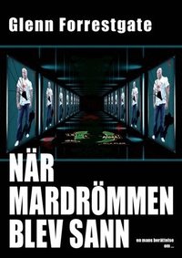 N�r mardr�mmen blev sann (inbunden)