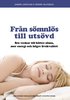 Fr�n s�mnl�s till uts�vd : sex veckor till b�ttre s�mn, mer energi och h�gre livskvalitet
