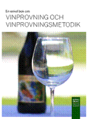 En enkel bok om vinprovning och vinprovningsmetodik (h�ftad)