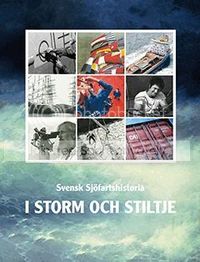 Svensk sj�fartshistoria : i storm och stiltje (inbunden)