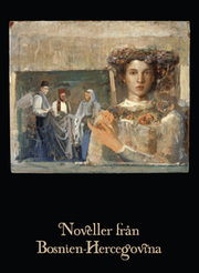 Noveller fr�n Bosnien-Hercegovina (inbunden)